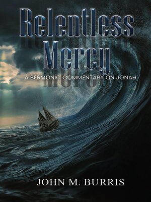 cover image of Relentless Mercy